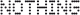 Nothing